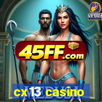 cx13 casino